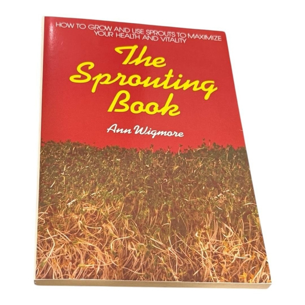 The Sprouting Book by Ann Wigmore Paperback How to Grow and Use Sprouts Guide